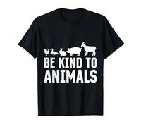 Animal Welfare BE KIND TO ANIMALS Funny Animal Rights T-Shirt