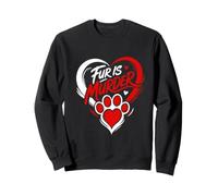 Animal Welfare FUR IS MURDER Anti Fur Sweatshirt
