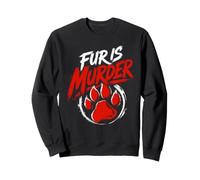 Animal Welfare FUR IS MURDER Anti Fur Sweatshirt