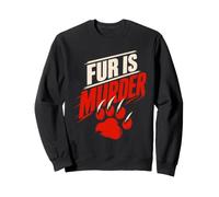 Animal Welfare FUR IS MURDER Anti Fur Sweatshirt
