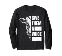 Animal welfare GIVE THEM A VOICE Funny Animal Rights Long Sleeve T-Shirt