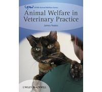 Animal Welfare in Veterinary Practice (UFAW Animal Welfare)
