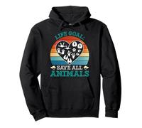 Animal Welfare LIFE GOAL SAVE ALL ANIMALS Animal Rights Pullover Hoodie