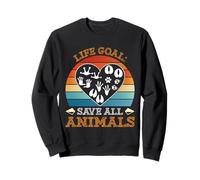 Animal Welfare LIFE GOAL SAVE ALL ANIMALS Animal Rights Sweatshirt