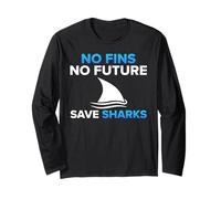 Animal Welfare NO FINS NO FUTURE SAVE SHARKS Rights Long Sleeve T-Shirt