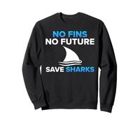 Animal Welfare NO FINS NO FUTURE SAVE SHARKS Rights Sweatshirt