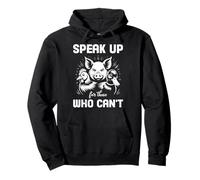 Animal Welfare SPEAK UP FOR WHO CAN'T Animal Rights Pullover Hoodie