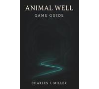 Animal Well Game Guide: A Complete Exploration Blueprint with Hidden Paths, Puzzle Wisdom, and True Ending Insight