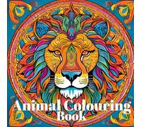 Animal Wonders 2: A 50-Image Adult Colouring Book: Escape into Creativity: A Stress-Relieving Coloring Adventure for Adults