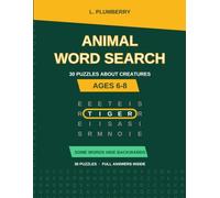 Animal Word Search: 30 Large-Print Puzzles About Creatures for Ages 6-8 (Word Search Explorers)