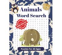 Animal Word Search: 50 Wild Puzzles Packed with Creatures from Around the World