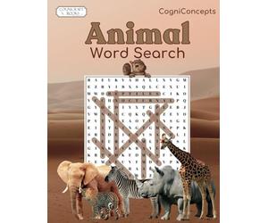 Animal Word Search: An Animal Safari Around the World ~ Fun & Educational Word Find Book for Teens, Adults & Seniors (CogniConcepts)