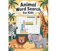 Animal Word Search Book for Kids | Fun and Educational Puzzle Book Ages 6-12: 80+ Engaging Word Search Puzzles About Wild Animals, Pets and Zoo Animals
