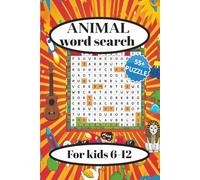 Animal Word Search for Kids Ages 6-12: Fun & Easy Animal Word Search | Big Print for Early Readers | 8.25x11 inches, 110 Pages | 55+ Puzzles Inside!