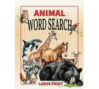 Animal Word Search: Fun and Engaging Large Print Puzzle Book for Adults & Teens