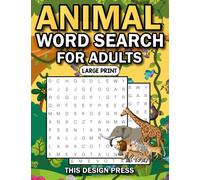 Animal Word Search Large Print Puzzle Book For Adults: Fun Word Find Activity as Gitf for Wild Animal Veterinary Zoo Lovers