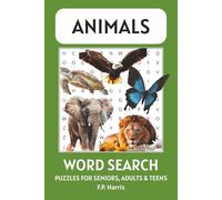 Animal Word Search Puzzle Book: Word Search with Easy to Read Print Learning Animal Names while Solving Fun Puzzles and More | 6x9 inches, 80 pages | ... Gift for Vacations, Holidays, and Free Times.