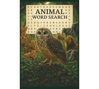 ANIMAL WORD SEARCH: Walk the Wild Side!
