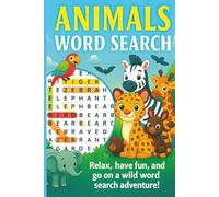 Animal Word Search: Word Search with Easy-to-Read Print about Animals, Wildlife, Creatures and more. | 6 x 9 inches | 120 pages | 50+ puzzles | Gift ... and Leisure Times. (Word Search Books)