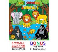 Animal World Coloring Adventure: A Fun-Filled Journey for Little Artists Ages 3-6 (Wild Wonders: Animal Friends to Color. A Fun-Filled Adventure Coloring Book for Kids Ages 3-6.)