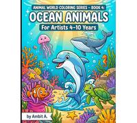 Animal World Coloring Series - Book 4: Aquatic Animals: For Artists 3-10 Years