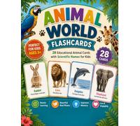 Animal World Flashcards: 28 Educational Animal Cards with Scientific Names for Kids: A Fun Visual Learning Tool to Explore Animals, Learn Scientific ... and Inspire Early Science Education