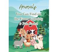 Animal You Can Find on the Farm, Coloring & Fun Facts