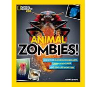 Animal Zombies by National Geographic KidsSteifel & Chana