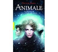 Animale: La Prophétie de la Reine des neiges (Pôle Fiction)