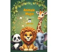 Animale Magic: The interactive coloring book - Where animals come to life