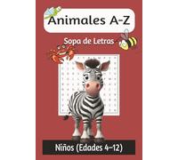 Animales A-Z, Sopa de Letras: Sopa de letras con impresión fácil de leer sobre animales, nombres de animales | 6x9 pulgadas, 100 páginas | 50 ... para vacaciones, días festivos y tiempo libre