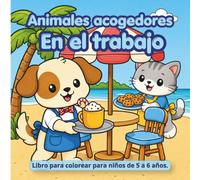 Animales acogedores En el trabajo: Libro para colorear para niños