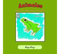 Animales: Coloreando el Abecedario en Español (Coloreando en Español)