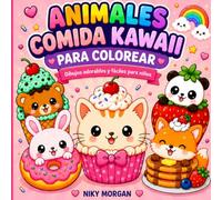 Animales Comida Kawaii para Colorear: Dibujos adorables y fáciles para niños (Cozy Coloring Adventures)