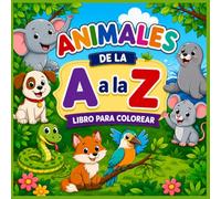 Animales de la A-Z: Libro para colorear