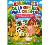 Animales de la Granja para Colorear: 50 dibujos grandes y fáciles para niños de 3 a 6 años
