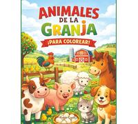 Animales de la granja para colorear: Un libro lleno de animales adorables