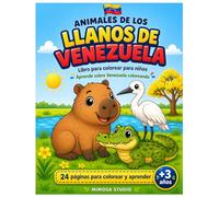 Animales de los Llanos de Venezuela: Libro para colorear para niños: 24 páginas para colorear y aprender sobre Venezuela (Animales de Venezuela)