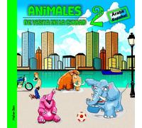 Animales de visita en la ciudad 2: Libro bilingüe en árabe y español para niños: Descubre los Animales del Mundo (árabe para niños)