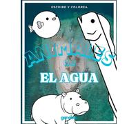Animales del agua (río, costa y océano) - Libro de colorear para niños: Dibujos fáciles y divertidos de hipopótamos, cangrejos, tiburones y mucho más | Para niños de 3 a 7 años
