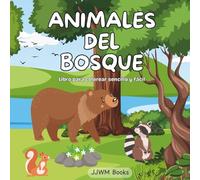 Animales del Bosque: Libro para Colorear de Animales. Simple, sencillo y fácil para niños / 8.5 x 8.5 pulgadas / ¡Perfecto para regalos, días festivos y más!