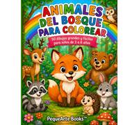 Animales del Bosque para Colorear: 50 Dibujos grandes y fáciles para niños de 3 a 6 años
