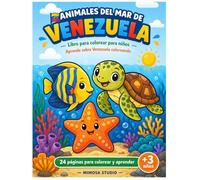 Animales del Mar de Venezuela: Libro para colorear para niños | 24 páginas fáciles | Edad 3+ | Aprende sobre Venezuela coloreando: Dibujos simples con ... sin pantallas (Animales de Venezuela)