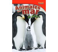 Animales del mar en peligro (Endangered Animals of the Sea) (Spanish Version) (Time for Kids(r) Informational Text)