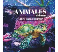 ANIMALES DEL MAR: Libro para colorear
