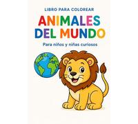 Animales del Mundo - Libro Infantil Para Colorear