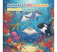 Animales del Océano - Libro para Colorear: 40 Dibujos Marinos Fáciles para Niños