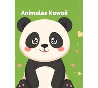 Animales kawaii: Libro para colorear para niños | Dibujos adorables y fáciles para relajarse y divertirse