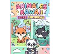 Animales Kawaii para colorear: libro para niños de 4 a 8 años