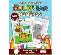 Animales Lindos Para Colorear Por Numeros: ¡Despierta La Creatividad, La Confianza y Las Habilidades Para Contar Con Mas De 50 Amigos Animales Magicos ... y Amar! (Coloring Activity Books For Kids)